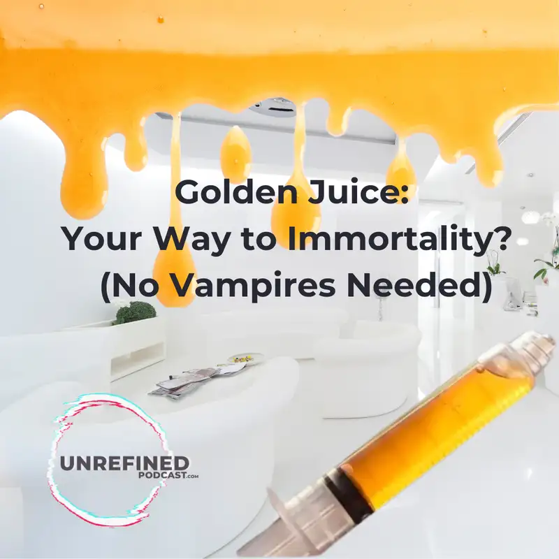 E100 Golden Juice: Your Way to Immortality?  (No Vampires Needed)