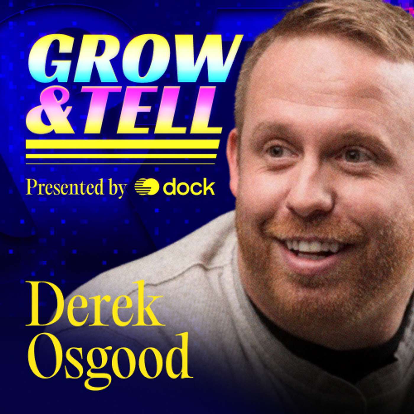 Grow & Tell