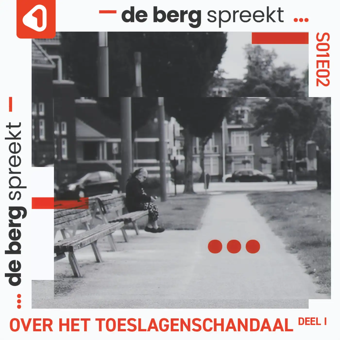 De Berg spreekt... over de Toeslagenaffaire (Deel I)