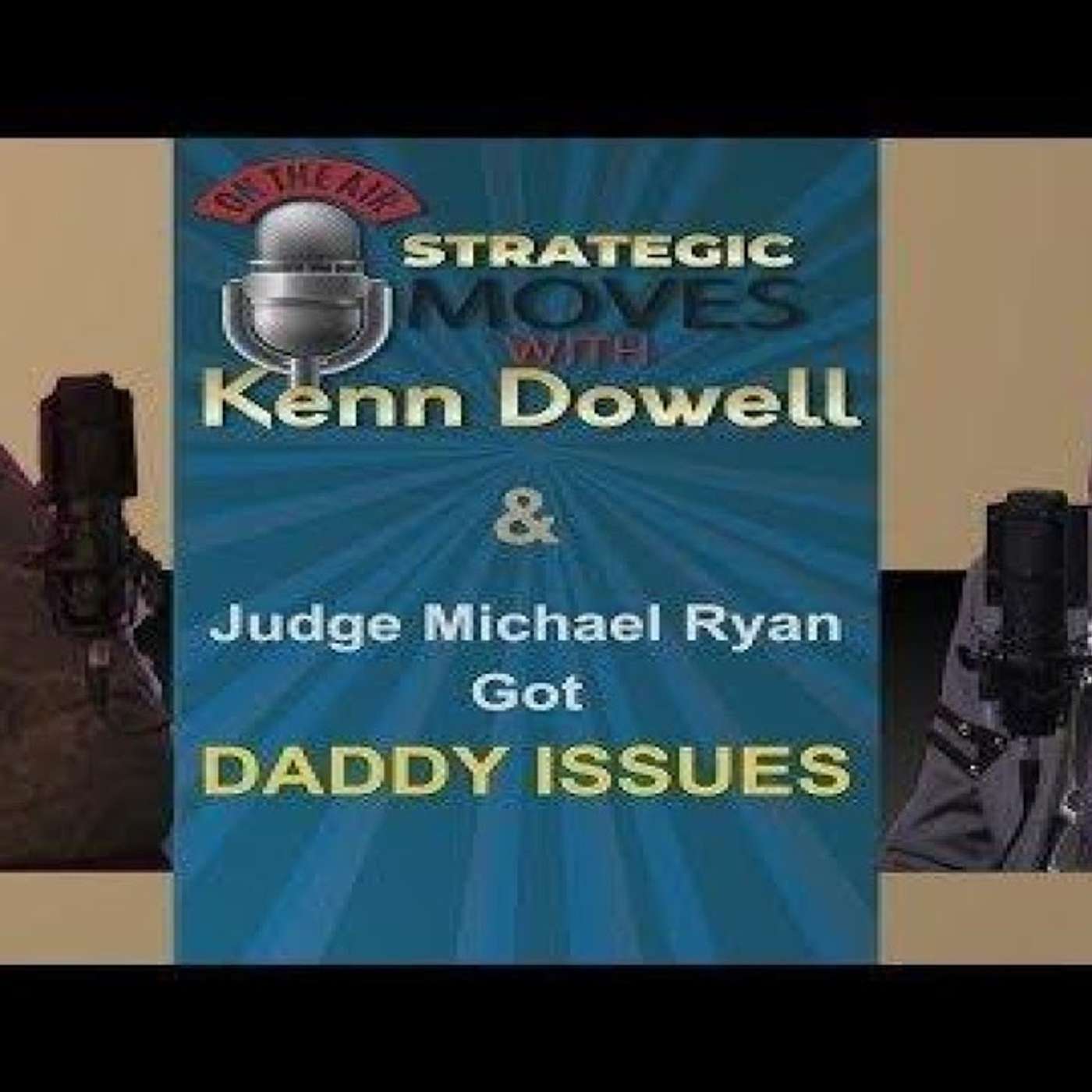 Strategic Moves with Kenn Dowell Podacst | Strategic Moves Media Network