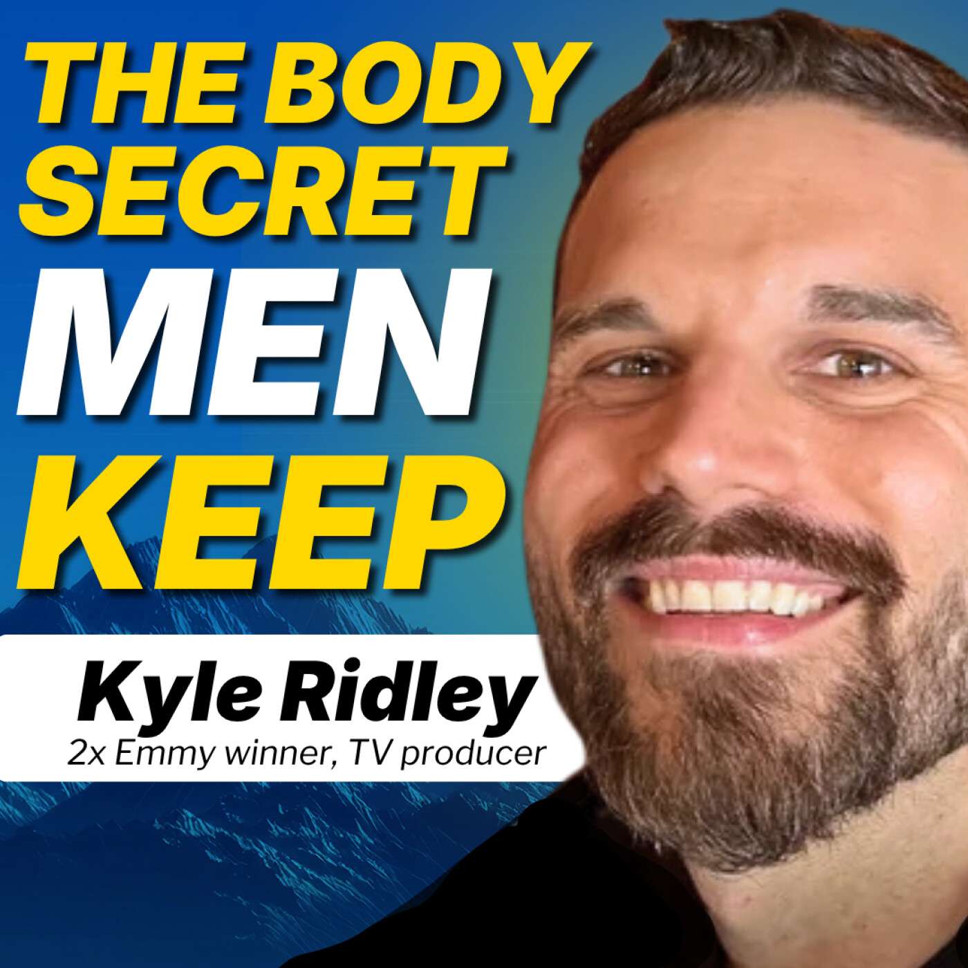 Men's body dysmorphia: uncovering this deep secret. W/ Kyle Ridley