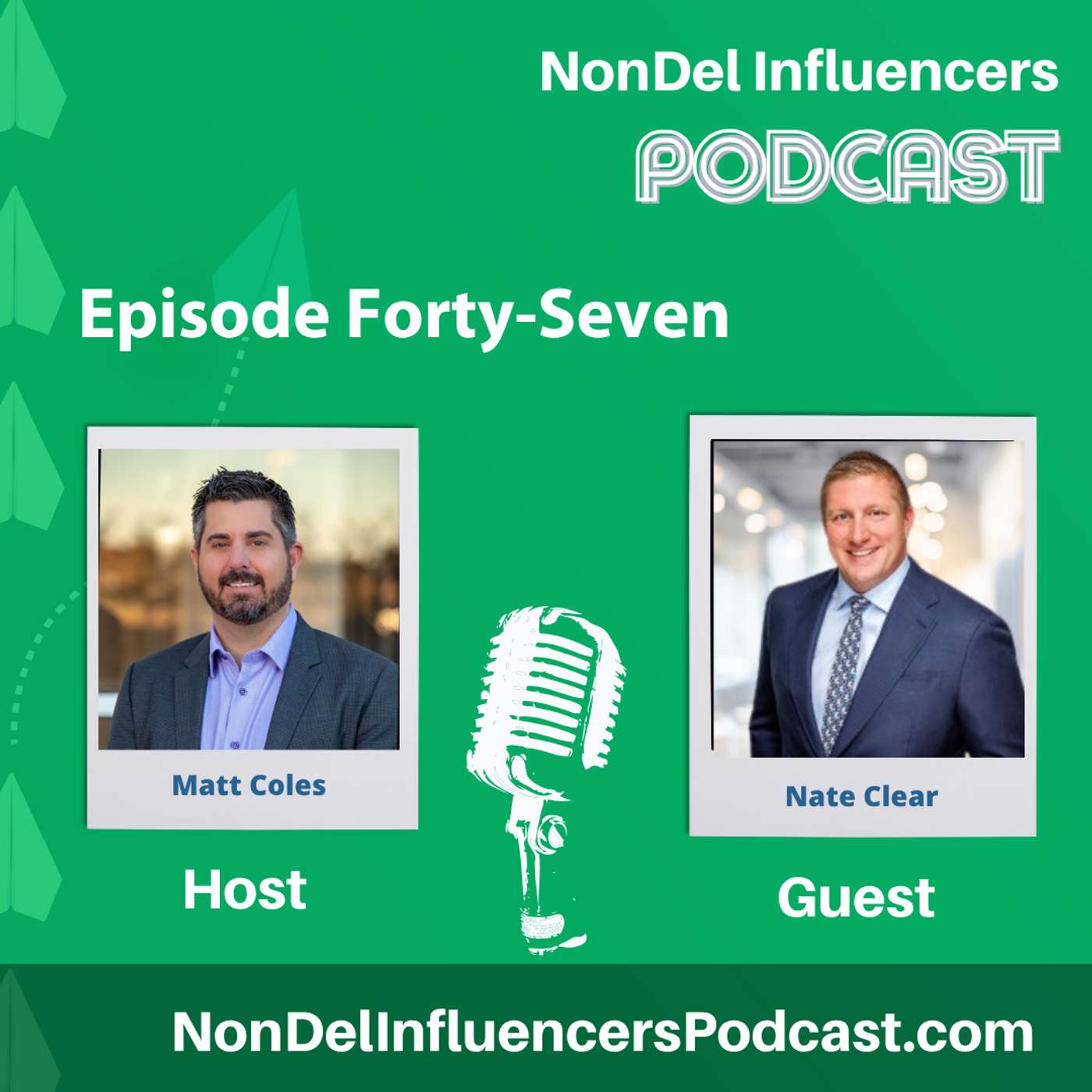 Episode Forty-Seven: Growth, Leadership & Opportunity with Nate Clear, President of FirstFunding