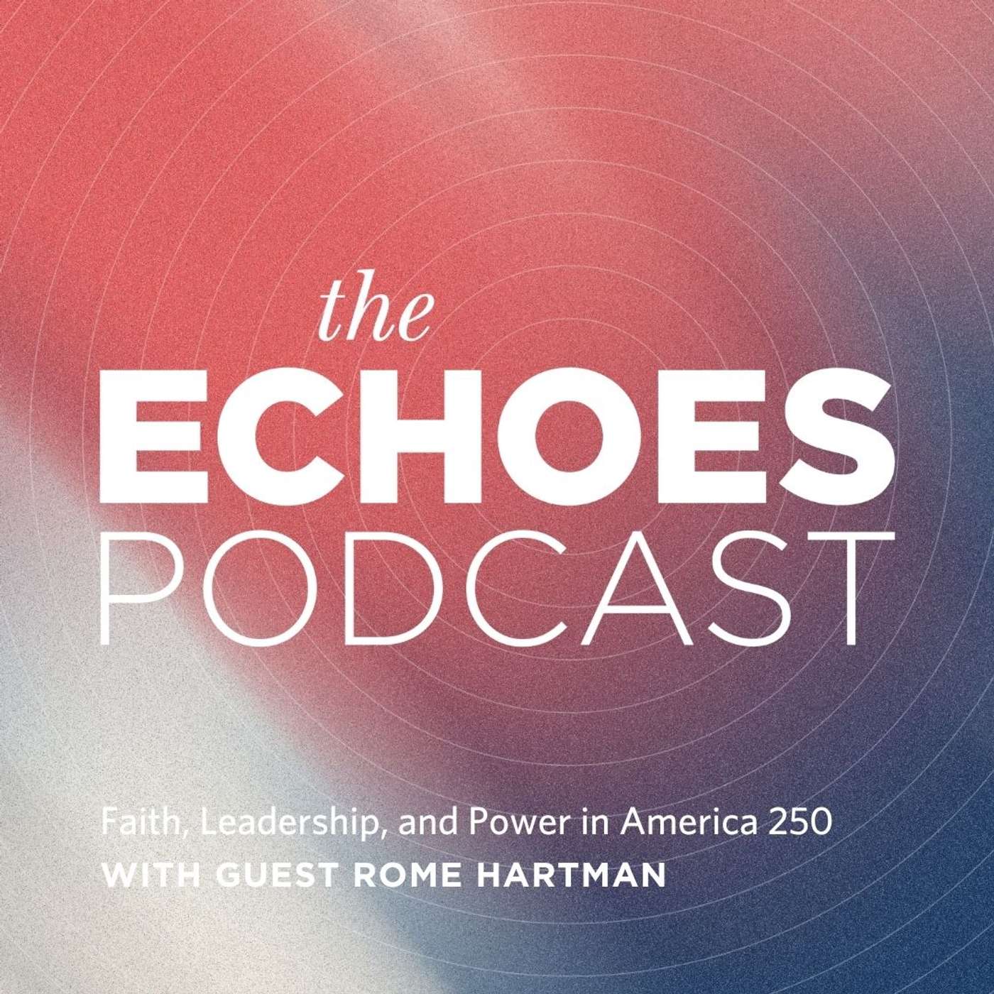 Faith, Leadership, and Power in America 250