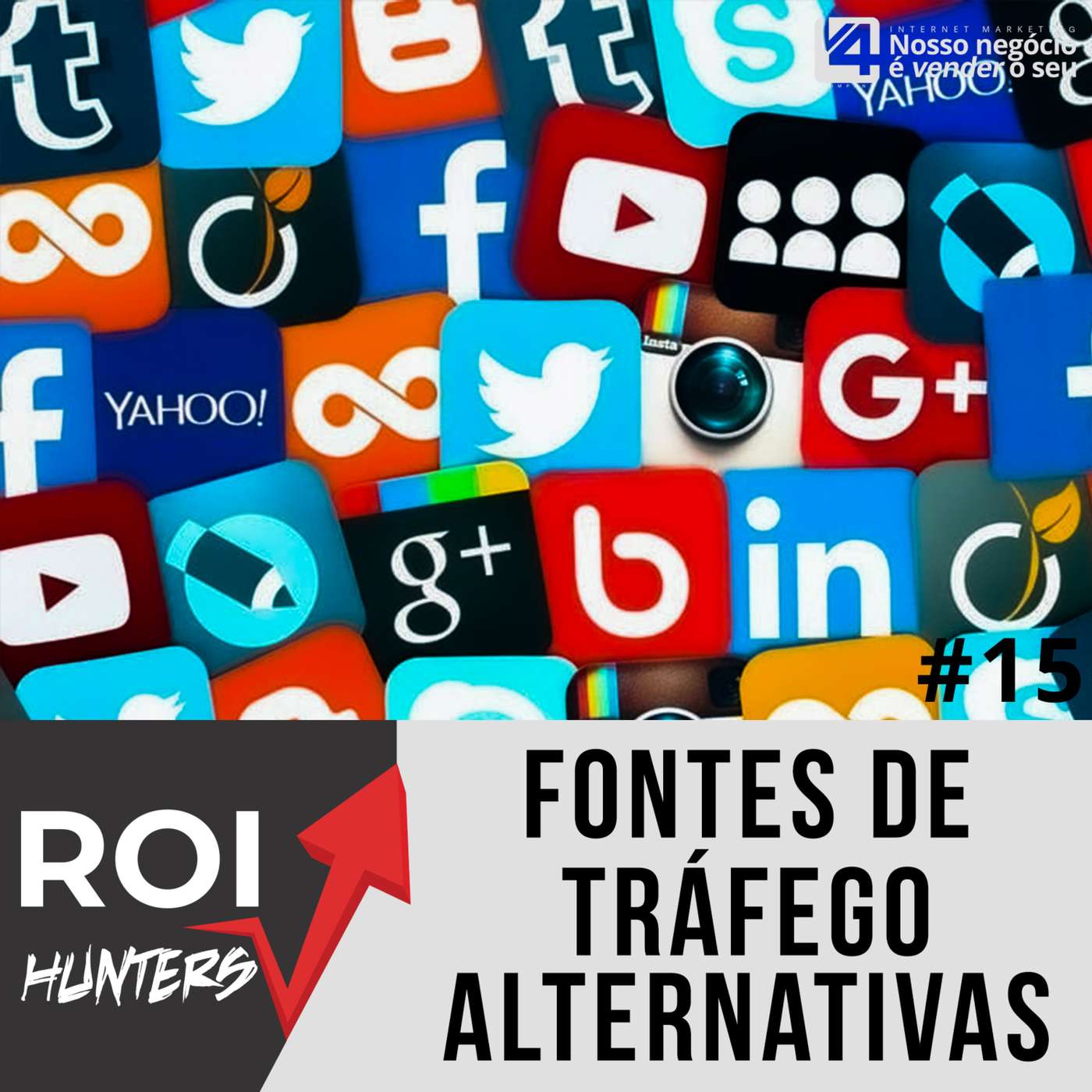 Fontes de Trafego Alternativas: O que fazer e onde investir? | ROI Hunters #15 episode artwork