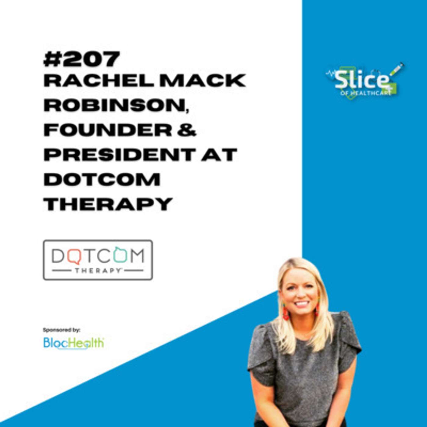 #207 - Rachel Mack Robinson, Founder & President at DotCom Therapy