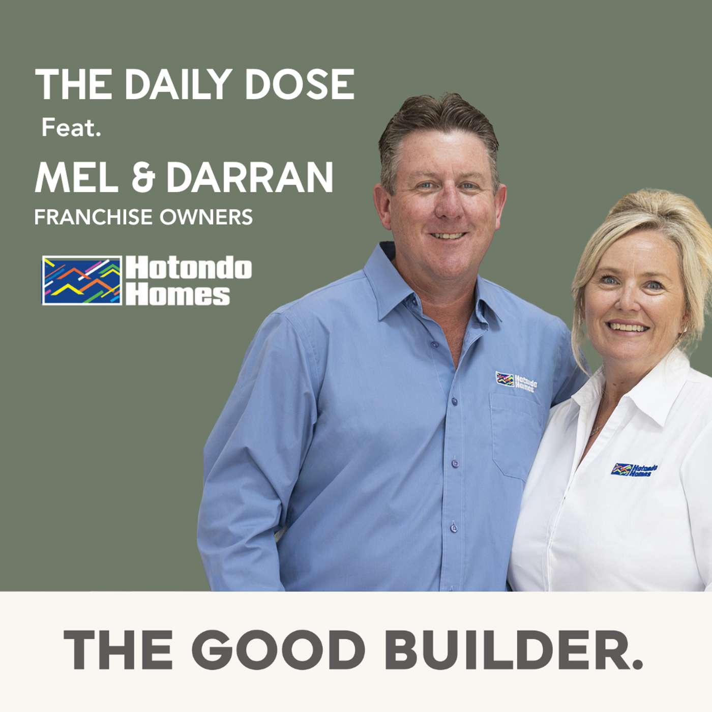 The Daily Dose #186 | Building With Heart: Mel & Darran Quade on Craftsmanship, Culture and the Hotondo Homes Way