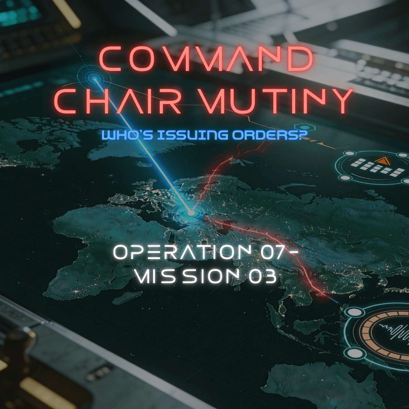 OPERATION 07 — Mission 03 | Command Chair Mutiny — Who’s Issuing Orders?