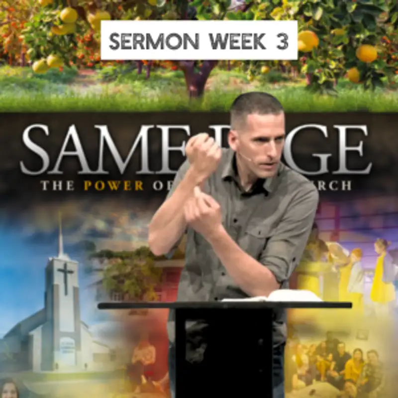 No Slackers Here: Full of Grace and Truth (Same Page 3 - Pastor Mike)