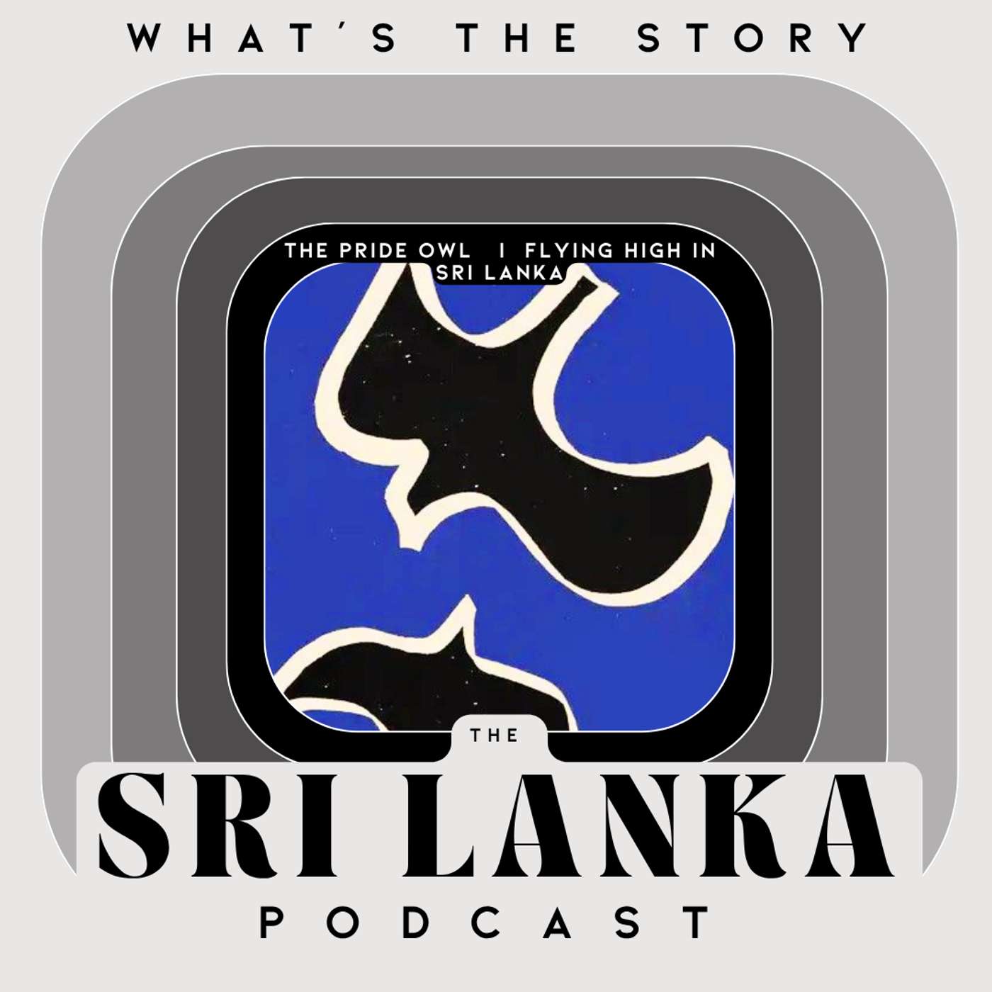 The Pride Owl   |  Flying High in Sri Lanka episode artwork