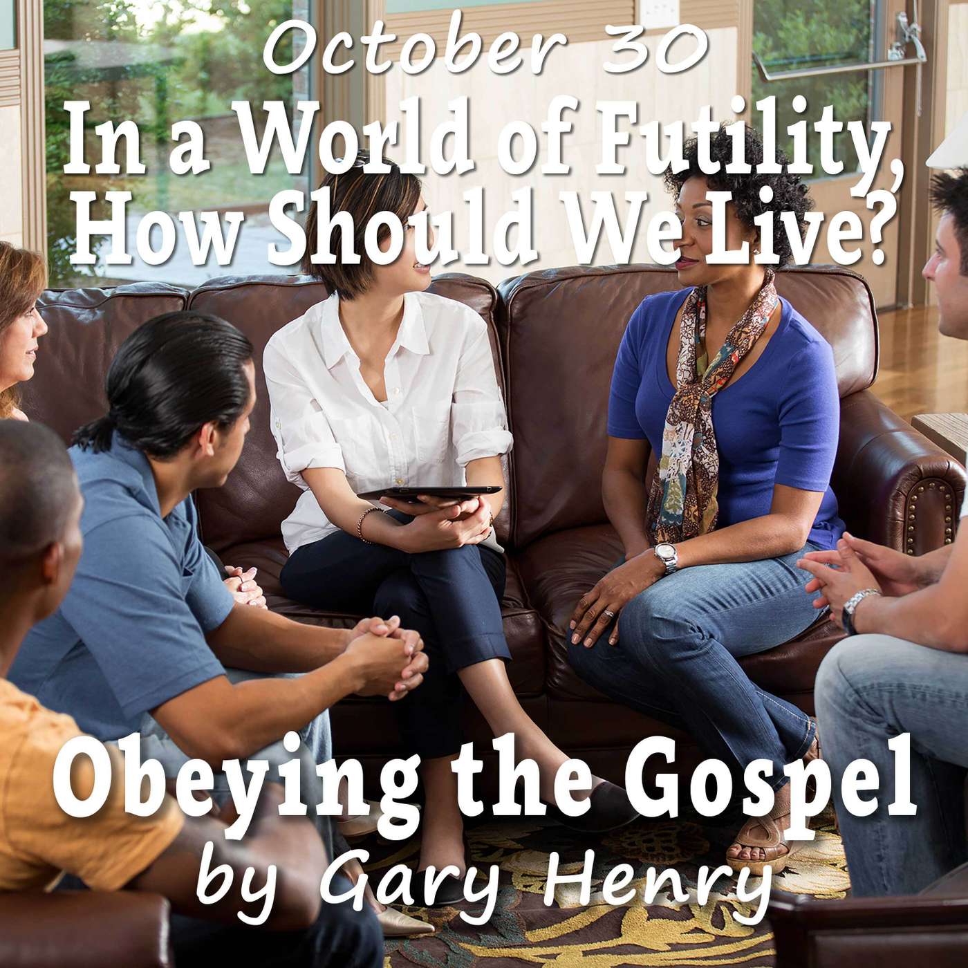 In a World of Futility, How Should We Live? (October 30) episode artwork
