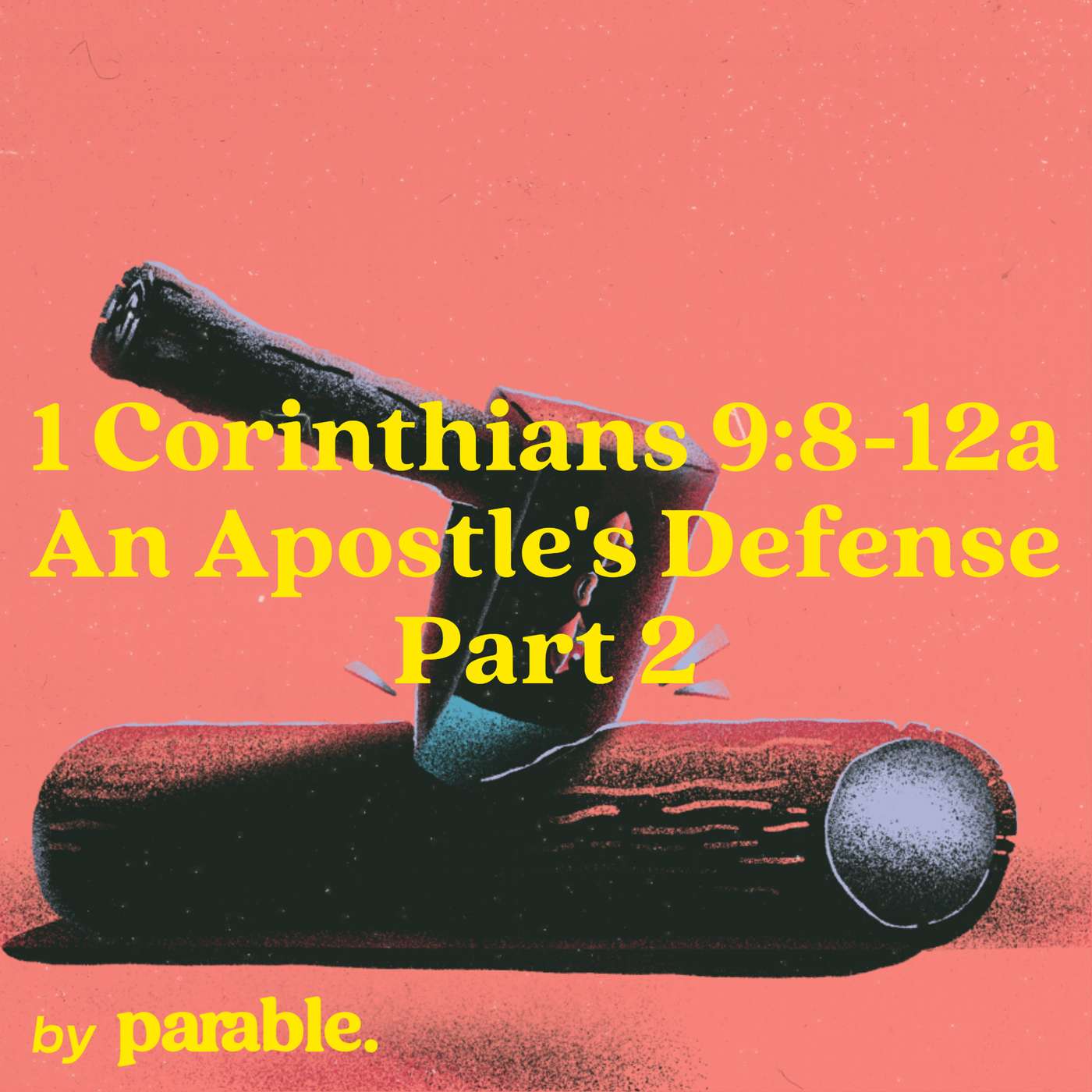 1 Corinthians Part 39: An Apostle's Defense Part 2 [1 Corinthians 9:8-12a] episode artwork