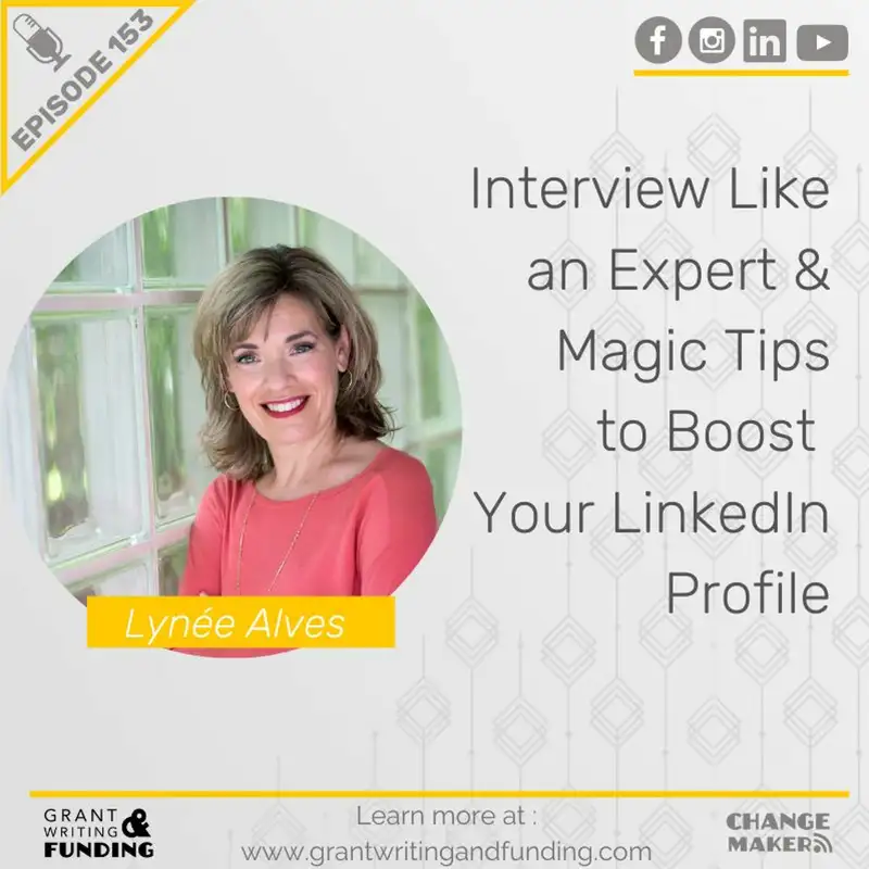Ep. 153: Interview Like  an Expert &  Magic Tips  to Boost Your LinkedIn Profile