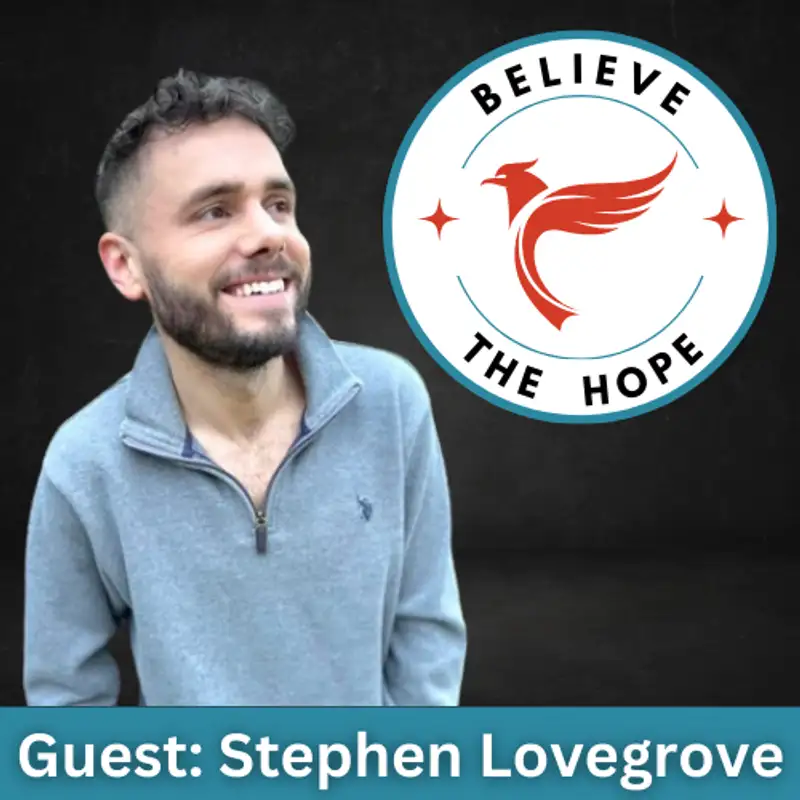 Connecting To The Source Of Hope With Stephen Lovegrove