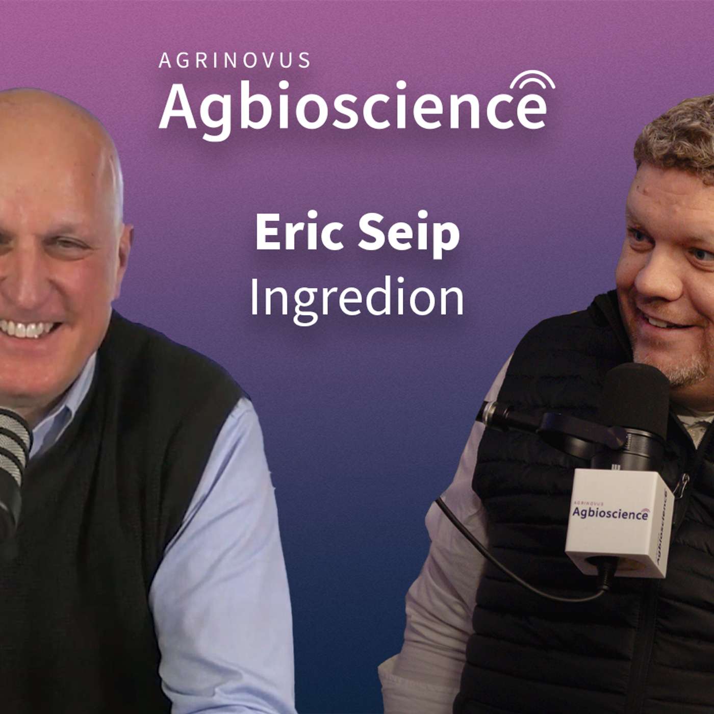407. Ingredion’s Eric Seip on advancing food is health, investing in Indianapolis + ingredient innovation to meet an evolving consumer