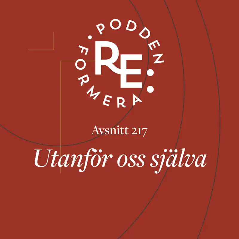 Avsnitt 217 - Utanför oss själva
