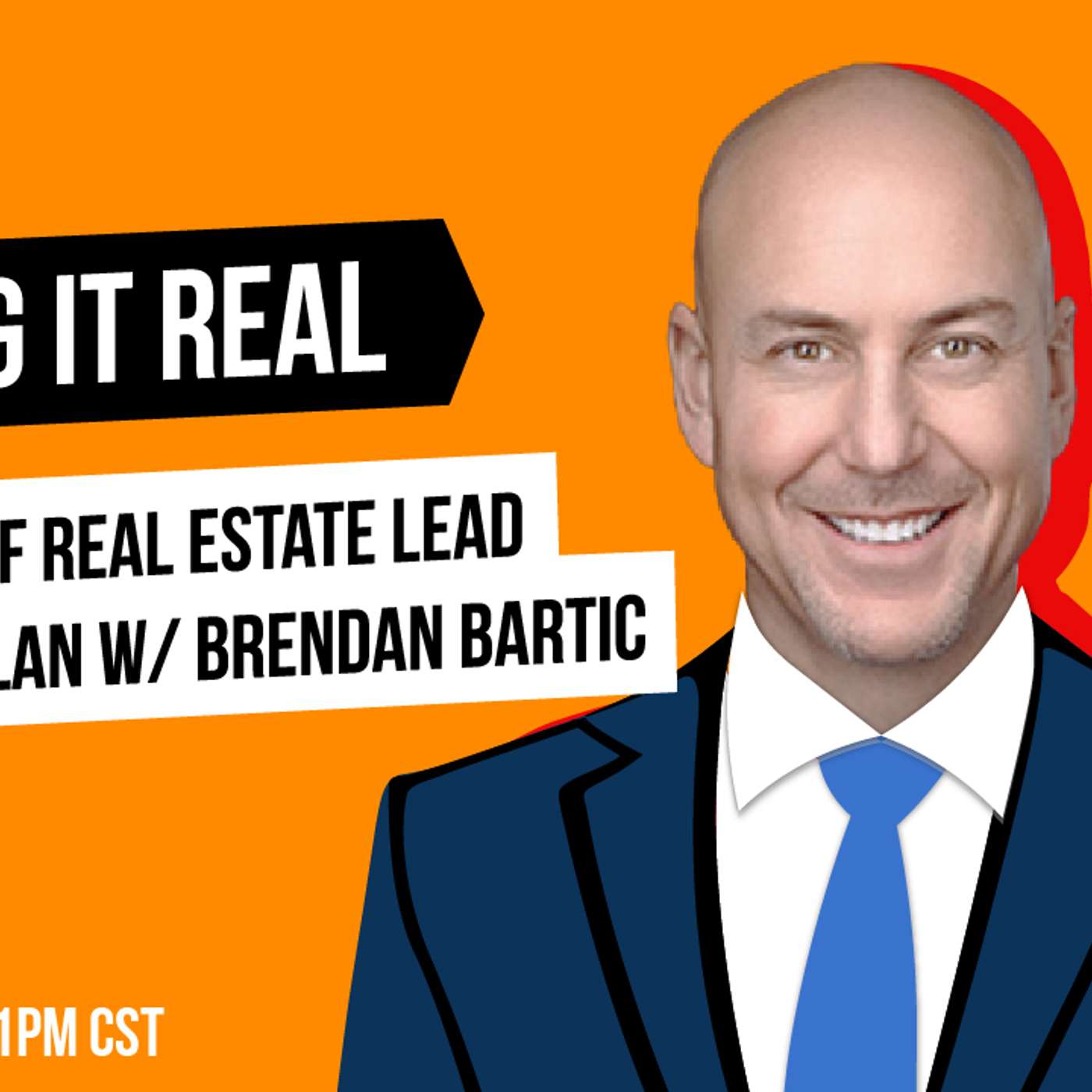 Bulletproof Real Estate Lead Follow Up Plan w/ Brendan Bartic episode artwork