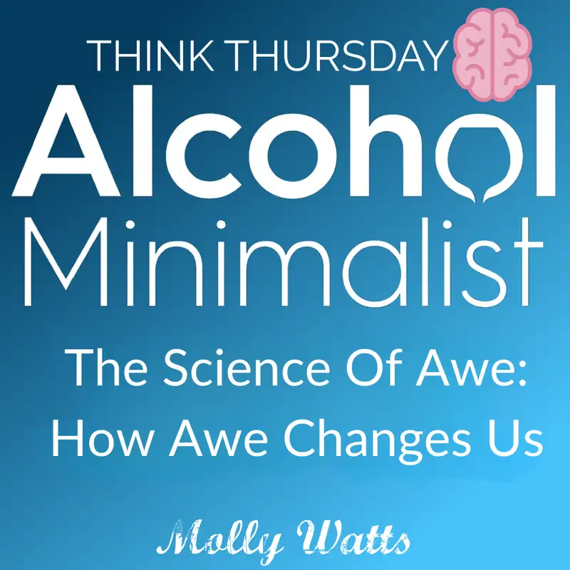 Think Thursday: The Science of AWE-How it Changes Us