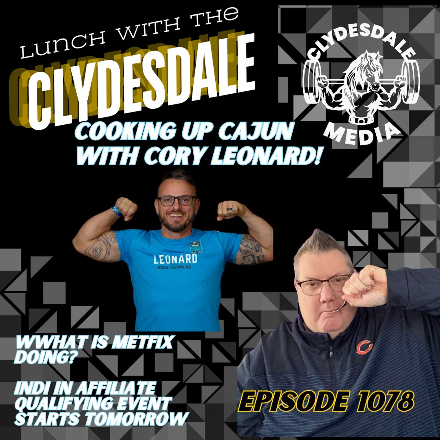 Lunch with the Clydesdale - Cookin up Cajun with Cory - What is Metfix doing? episode artwork