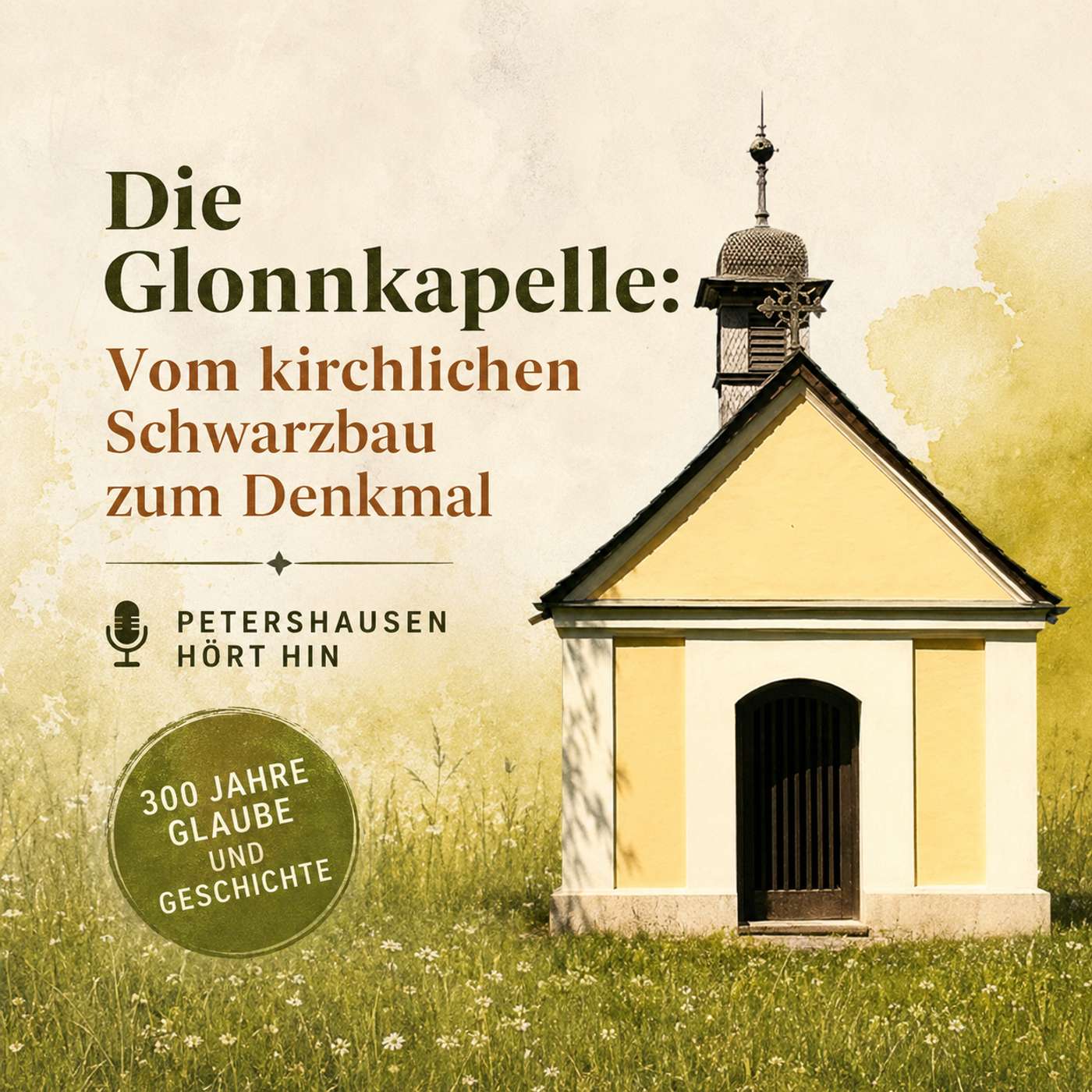 Die Glonnkapelle: vom kirchlichen Schwarzbau zum Denkmal episode artwork