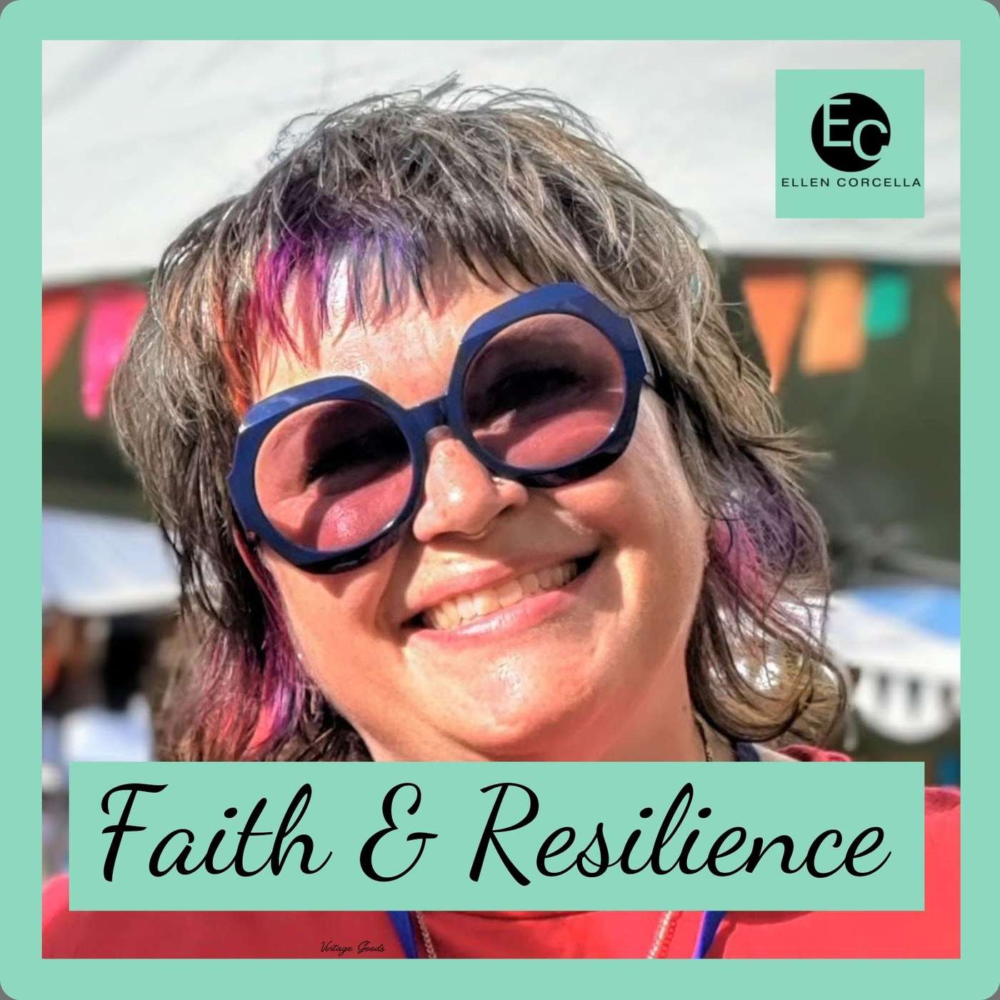 Faith and Resilience with Ellen Corcella
