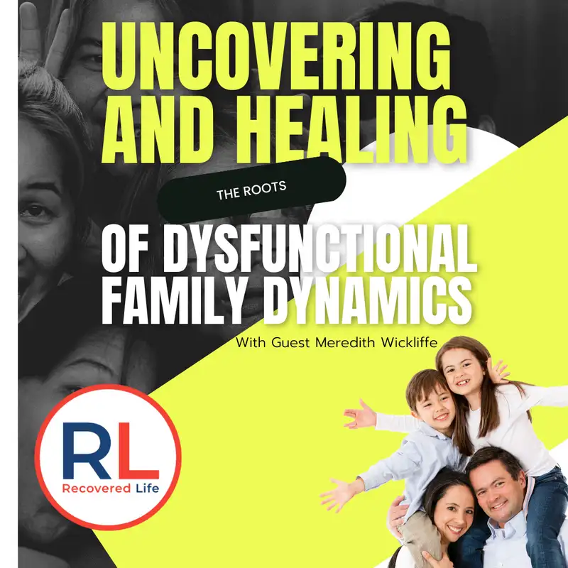 Uncovering and Healing the Roots of Dysfunctional Family Dynamics