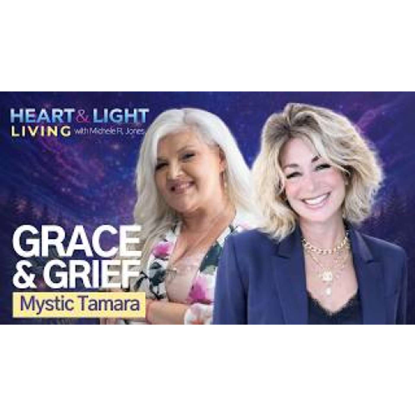 Grace, Grief, and the Light That Never Leaves: A Sacred Conversation with Mystic Tamara episode artwork