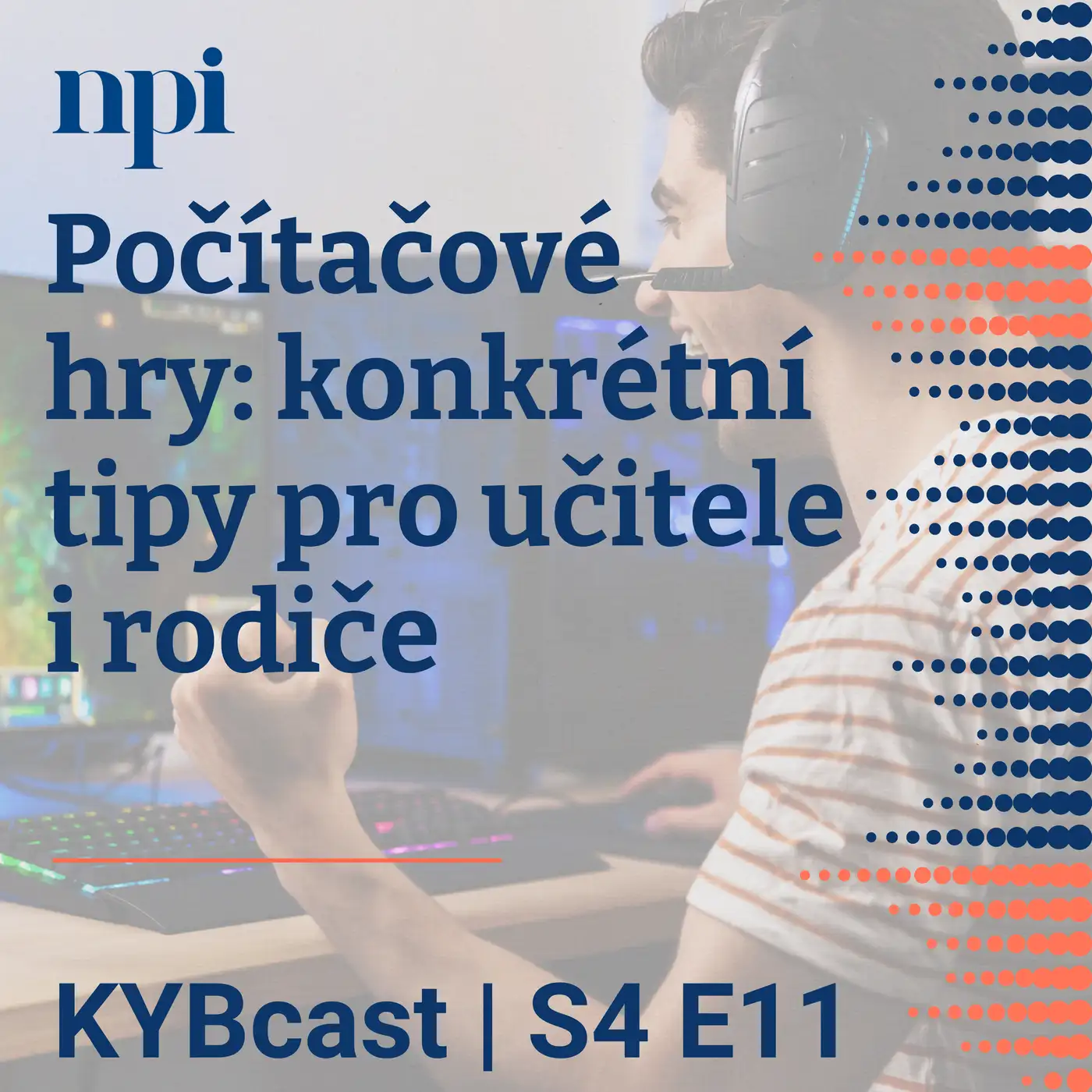 Počítačové hry: konkrétní tipy pro učitele i rodiče | S4:E11