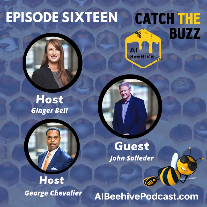 Episode Sixteen: John Solleder on Leading with Heart in the Age of AI