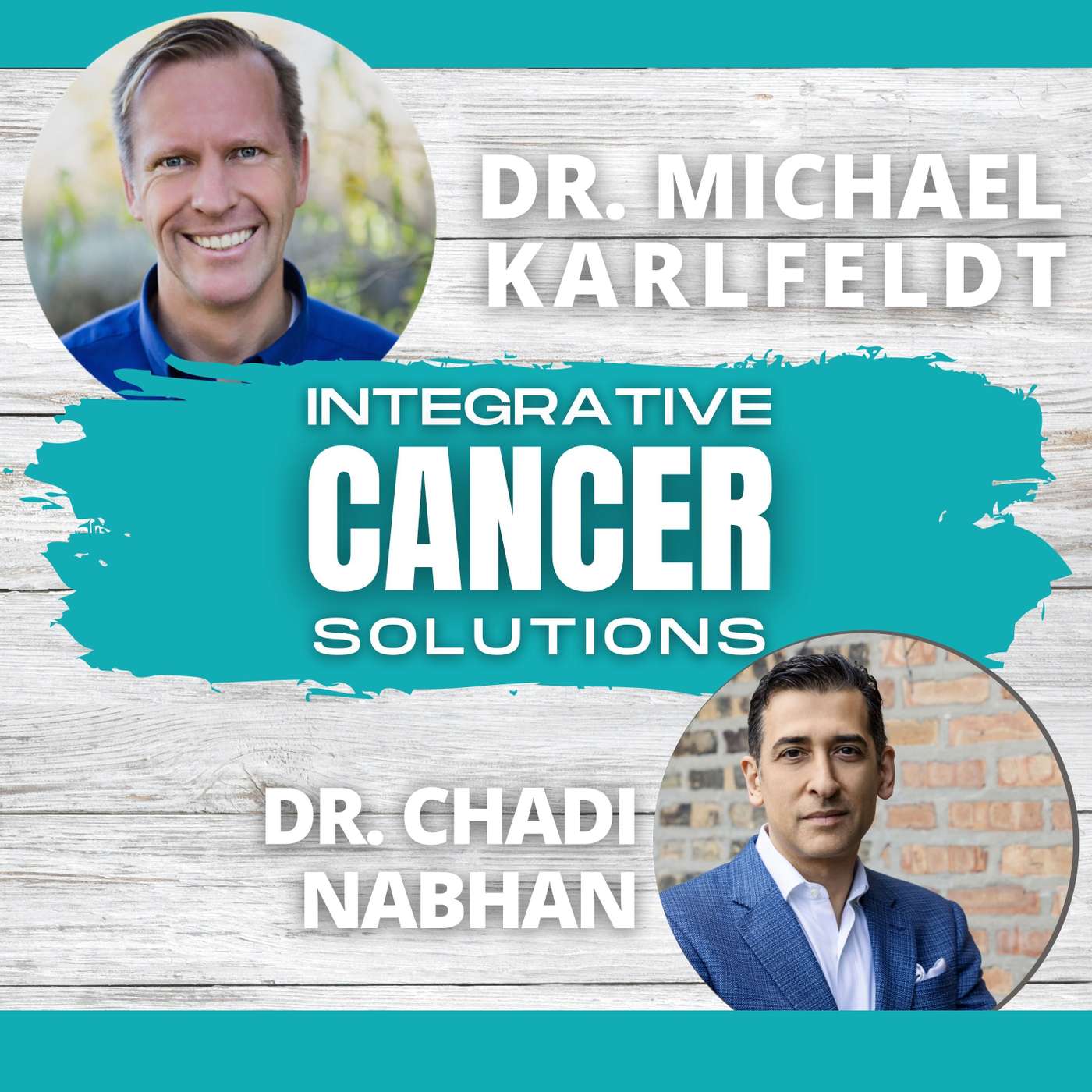 Revolutionizing Cancer Treatment: Integrative Solutions and AI in Medicine with Dr. Karlfeldt and Dr. Chadi Nabhan episode artwork