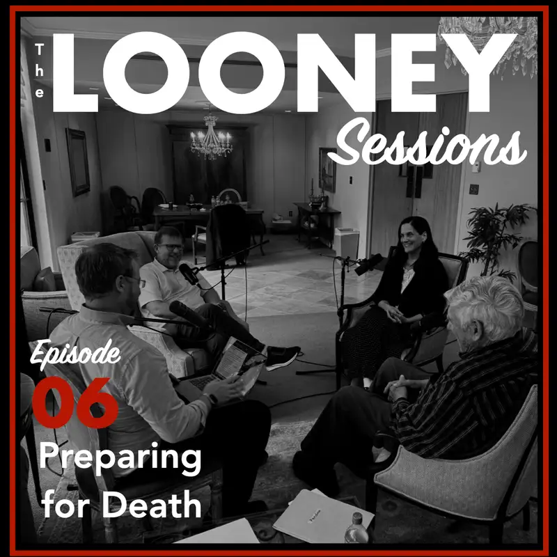 Episode 6 — Preparing for Death