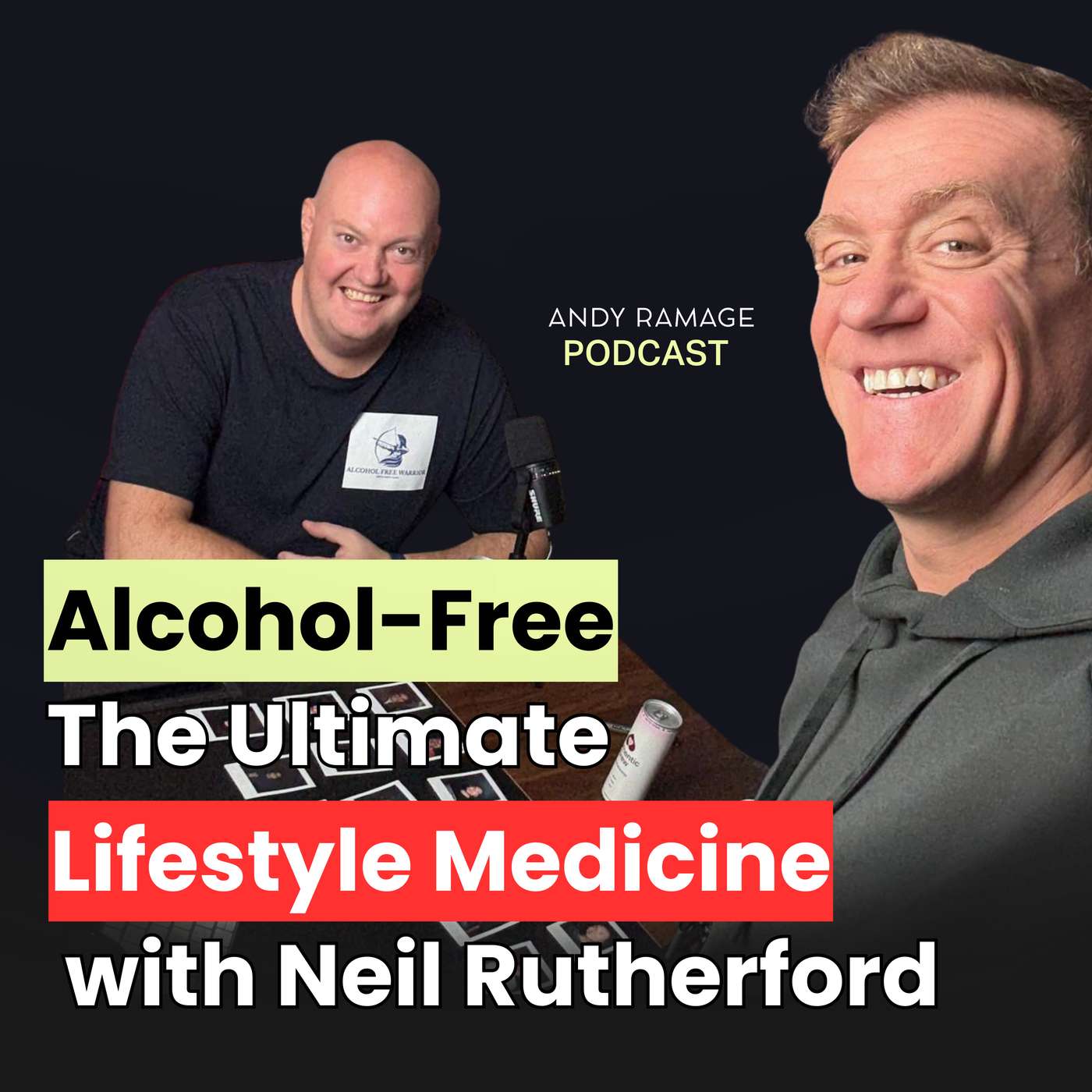 Alcohol-Free: The Ultimate Lifestyle Medicine with Neil Rutherford