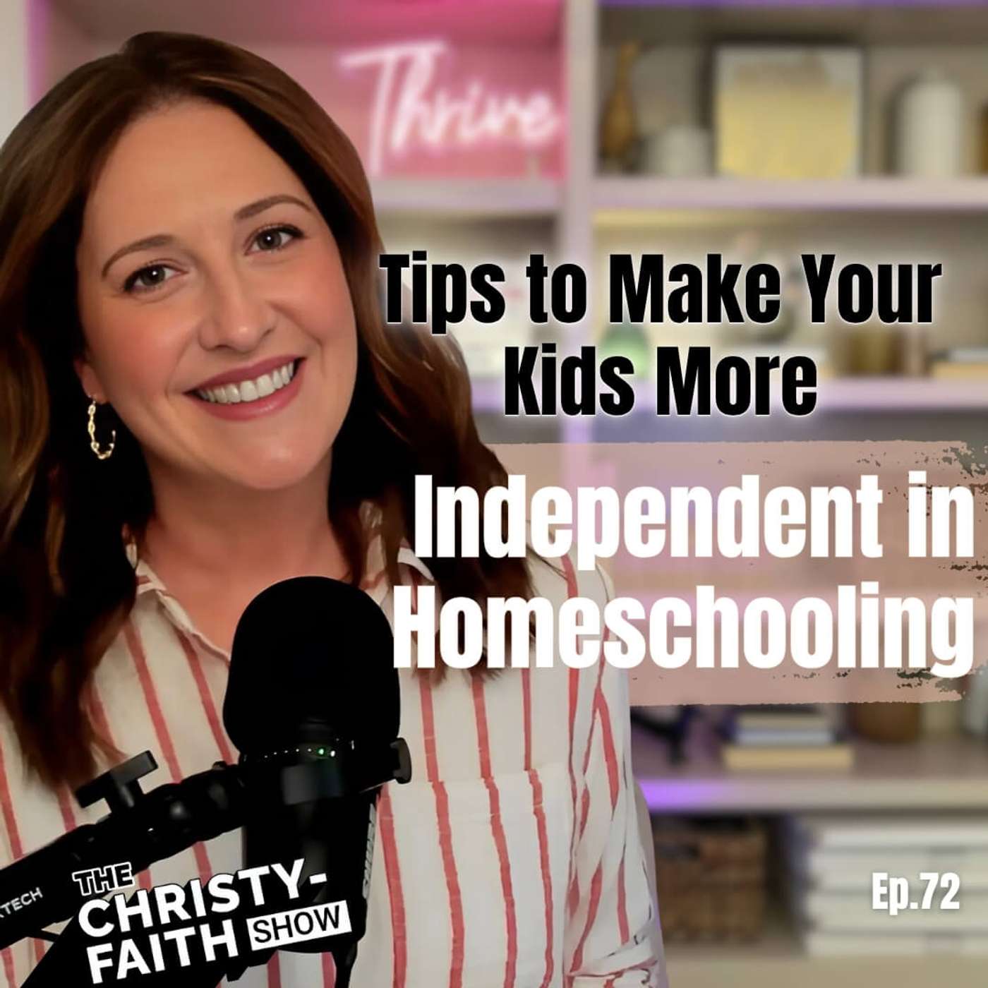 Ep. 72 - Tips To Make Your Kids More Independent In Homeschooling