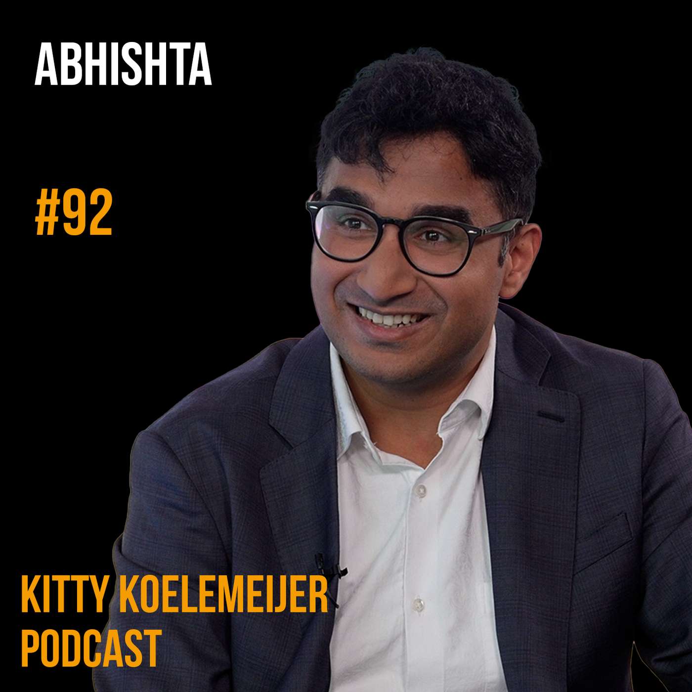 Abhishta: The New Reality of Cybersecurity in Business | Kitty Koelemeijer Podcast #92 Abhishta: The New Reality of Cybersecurity in Business | Kitty Koelemeijer Podcast #92