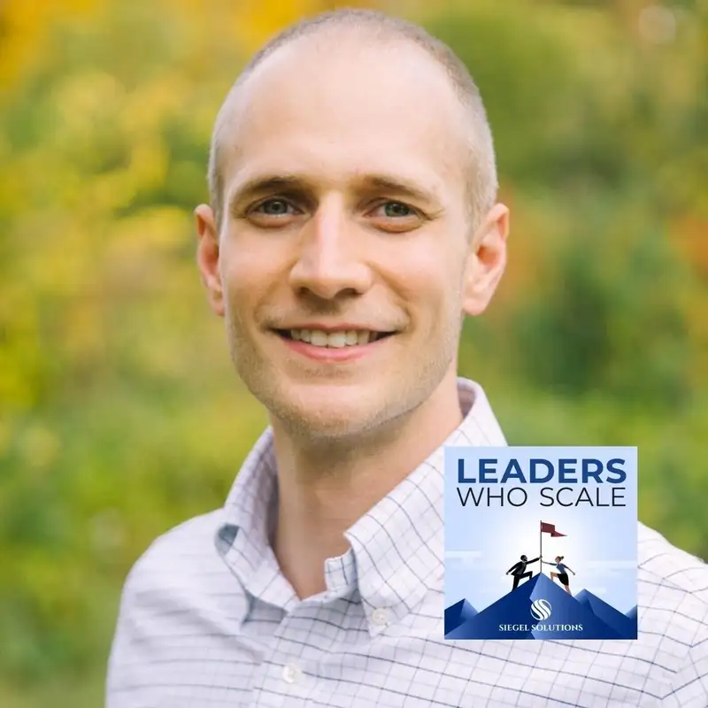 Building a Culture to Scale - John Bazyk - Leaders Who Scale - Episode #001