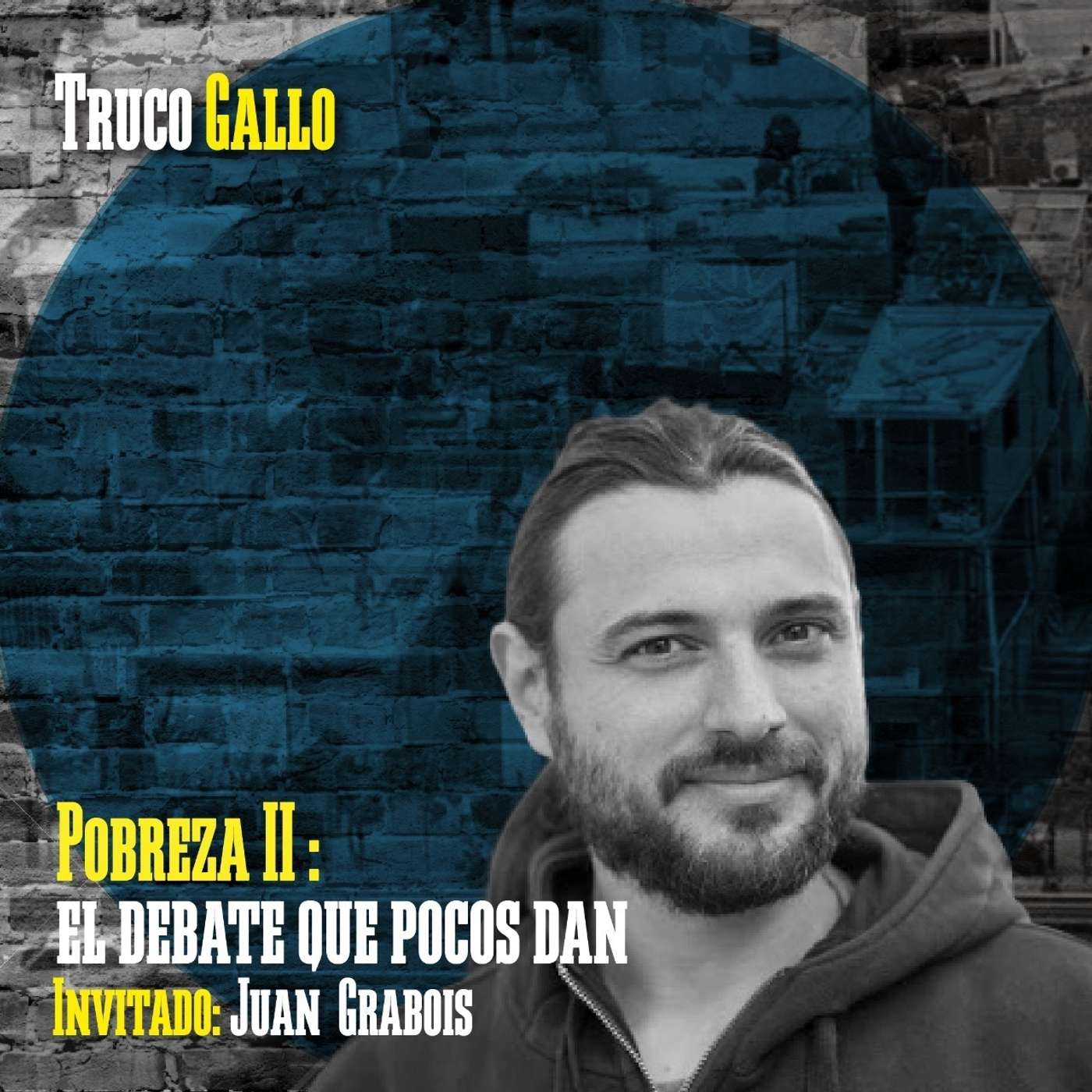 Pobreza - Parte II: El debate que pocos dan. episode artwork