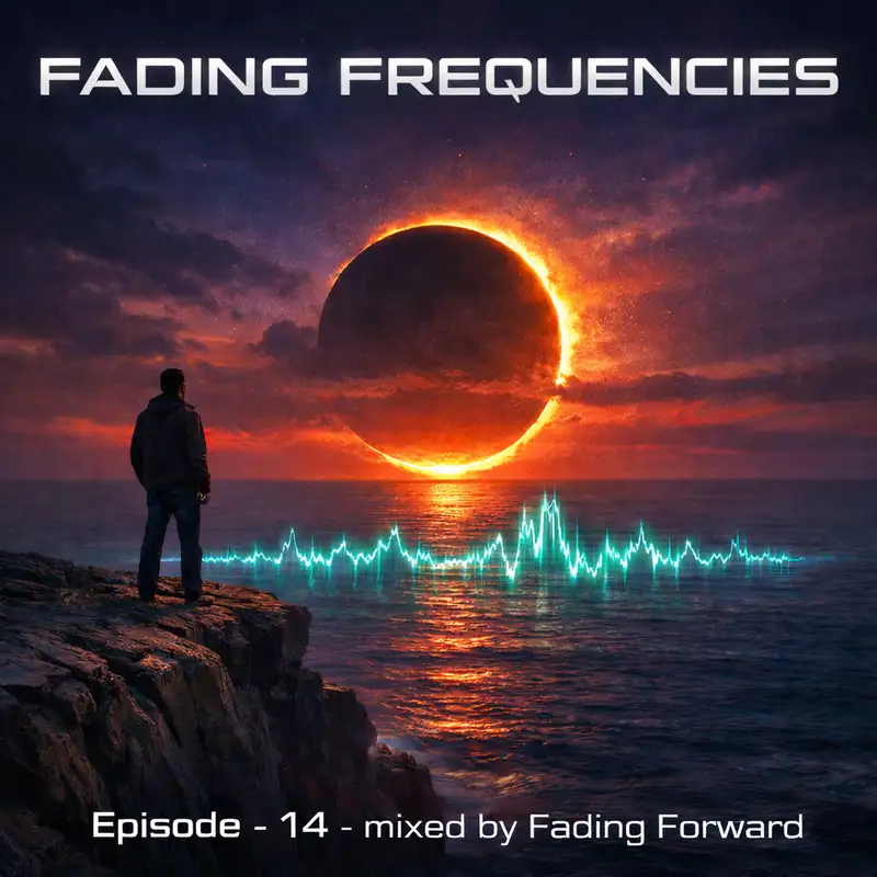 Fading Frequencies -  Vol.14 - mixed by Fading Forward
