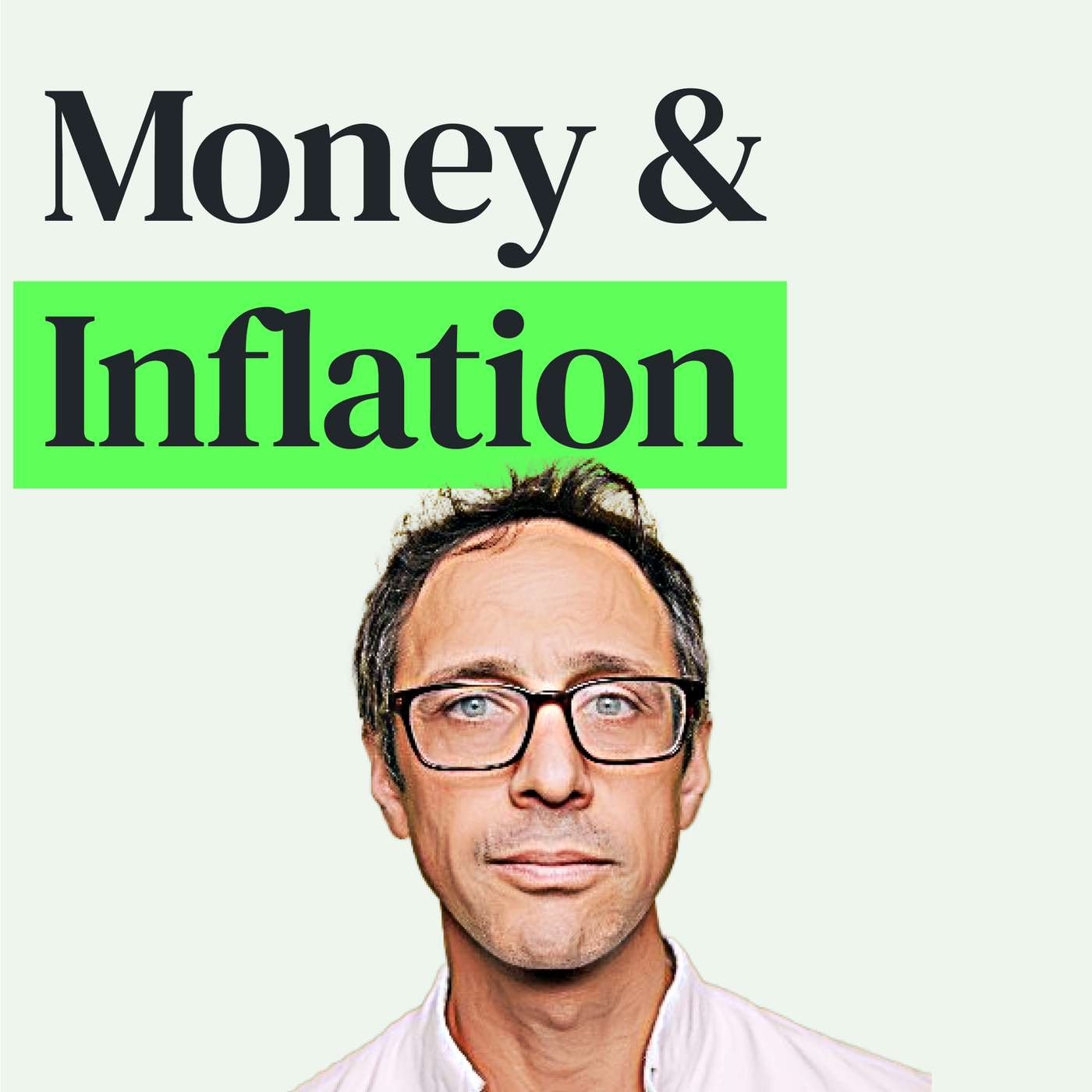 Inflation and All Things Money with Jacob Goldstein episode artwork