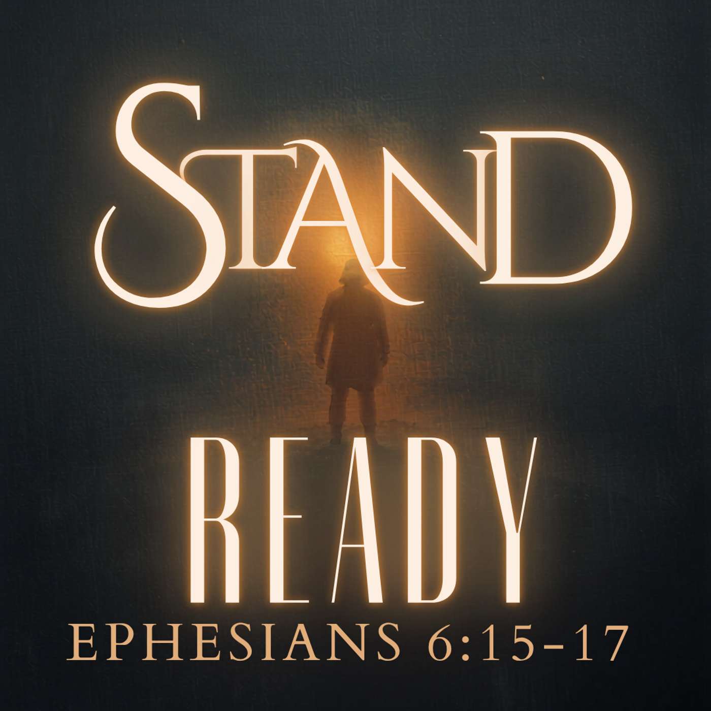 Stand Ready: Eph. 6:15-17 episode artwork