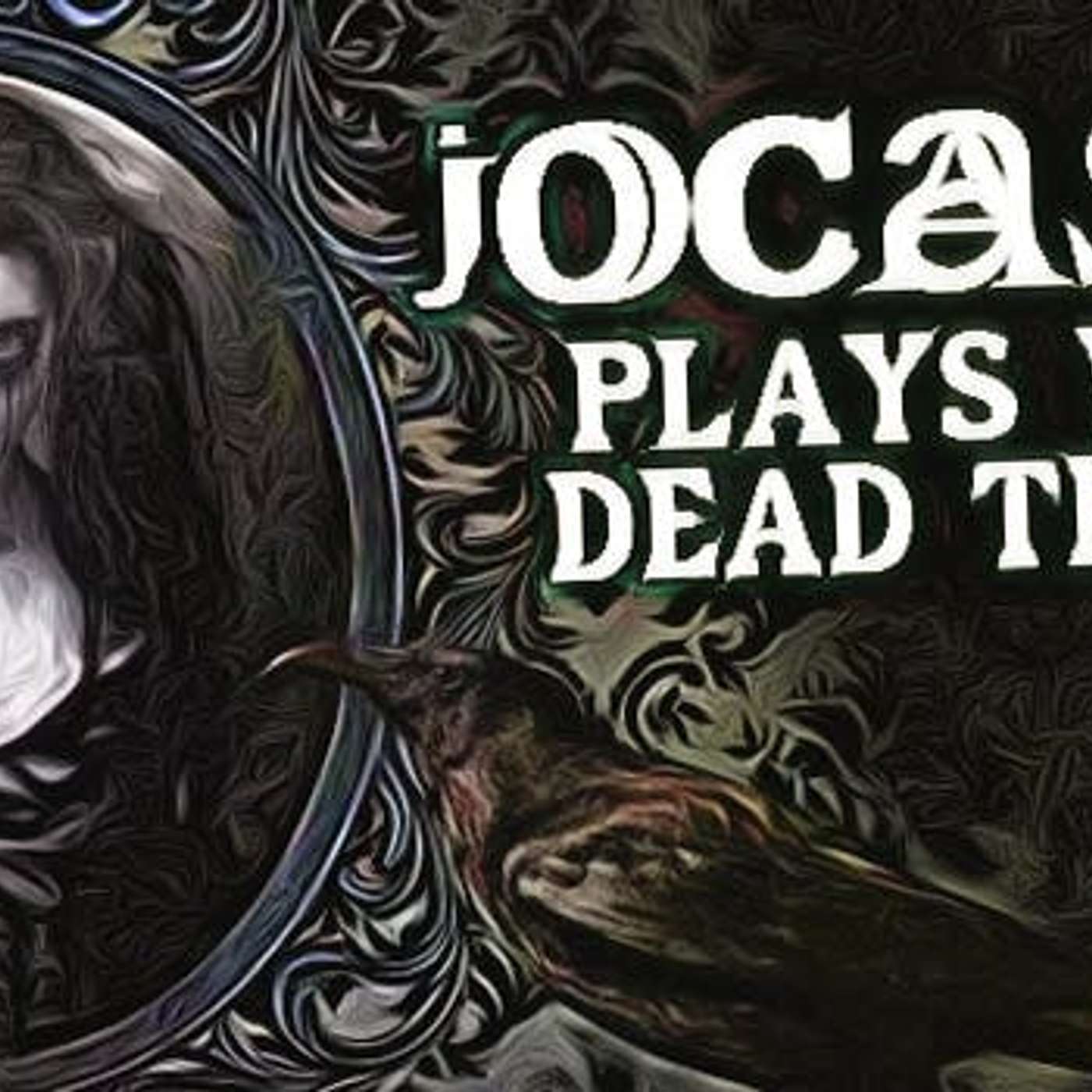 Jocasta Plays With Dead Things episode artwork
