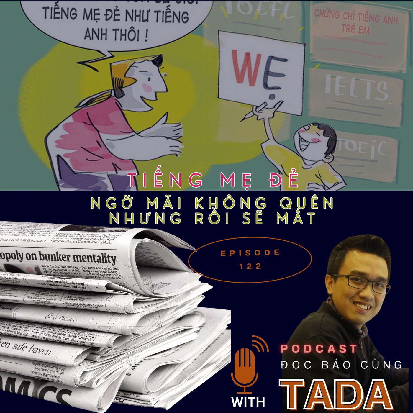 Tiếng mẹ đẻ: Ngỡ mãi không quên nhưng rồi sẽ mất