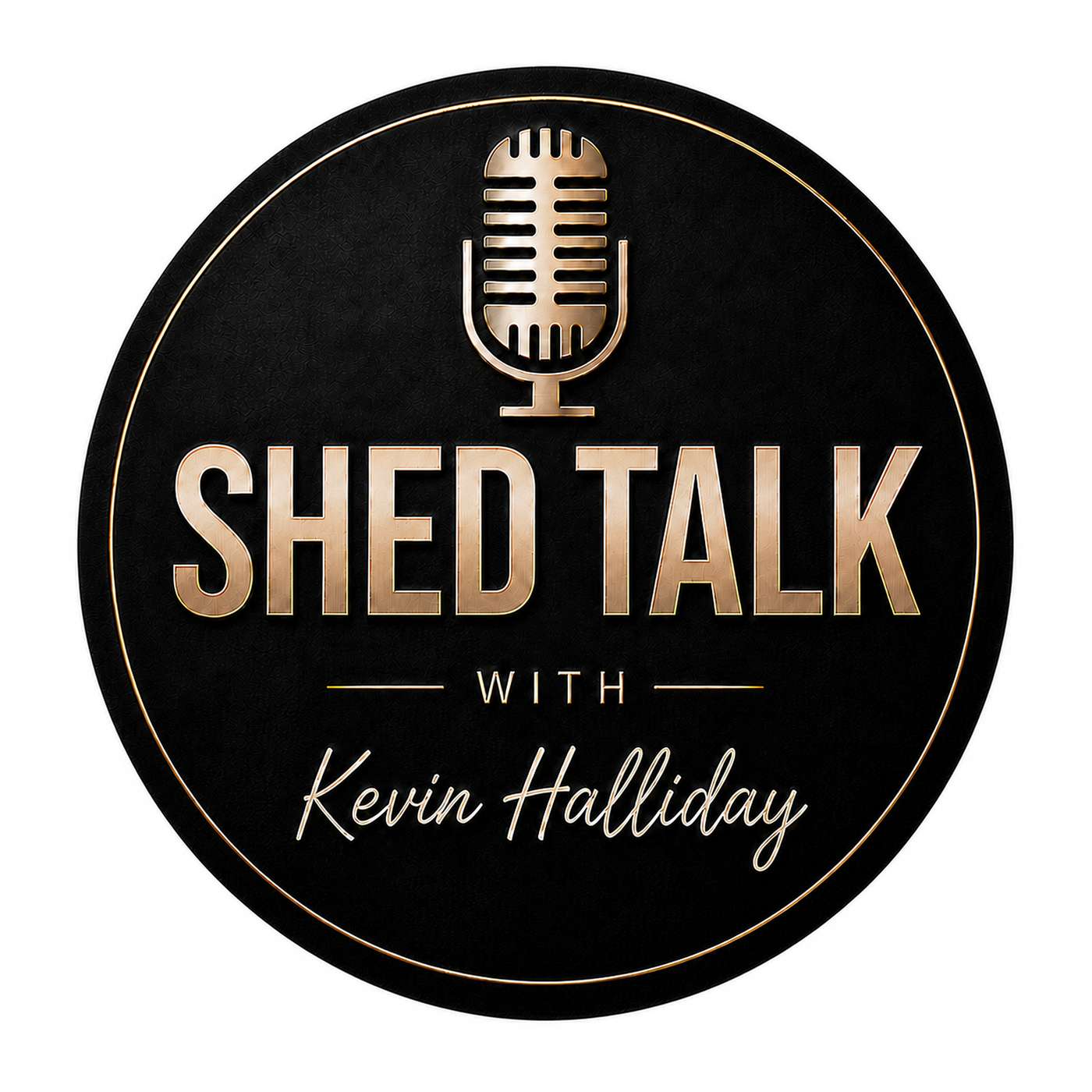 Shed Talk with Kevin Halliday