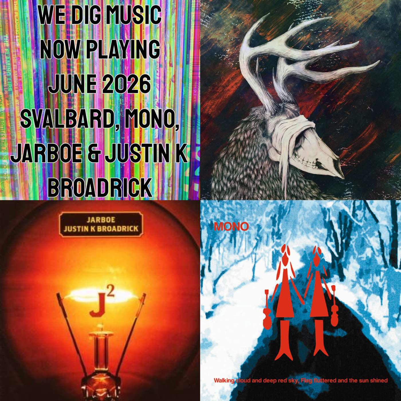 We Dig Music - Series 9 Episode 6 - Now Playing June 2026 - Svalbard, Mono, Jarboe with Justin K Broadrick episode artwork