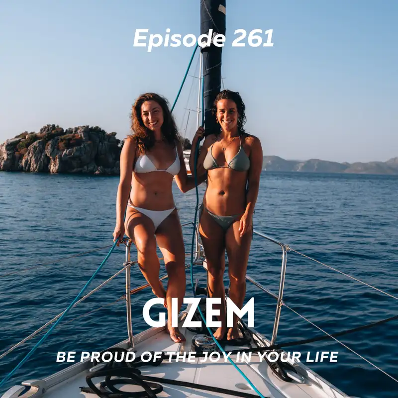 Gizem - Be Proud of The Joy In Your Life
