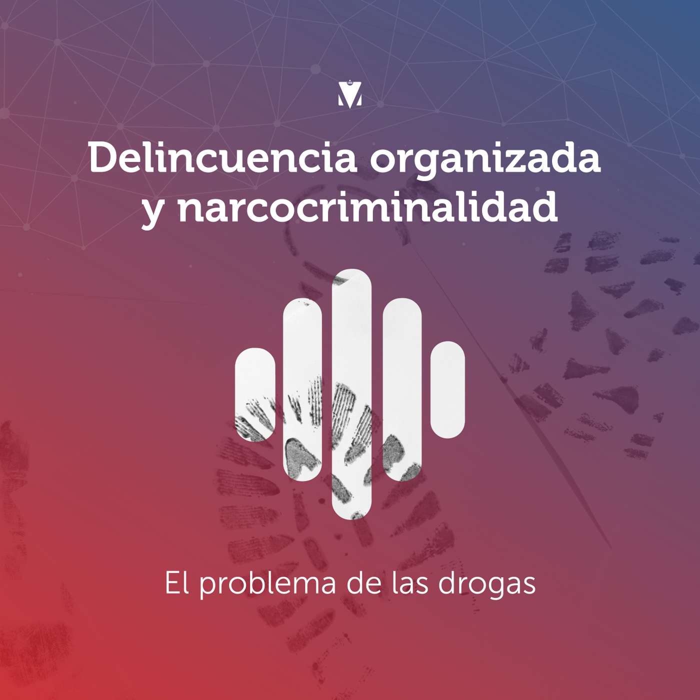 2 - DELINCUENCIA ORGANIZADA Y NARCOCRIMINALIDAD: El Problema de las Drogas - Estadísticas de Consumo en Adolescentes episode artwork