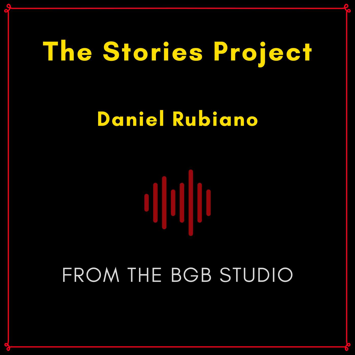 The BGB Studio Presents: The Stories Project | Night Two: Daniel Rubiano episode artwork