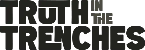Truth in the Trenches
