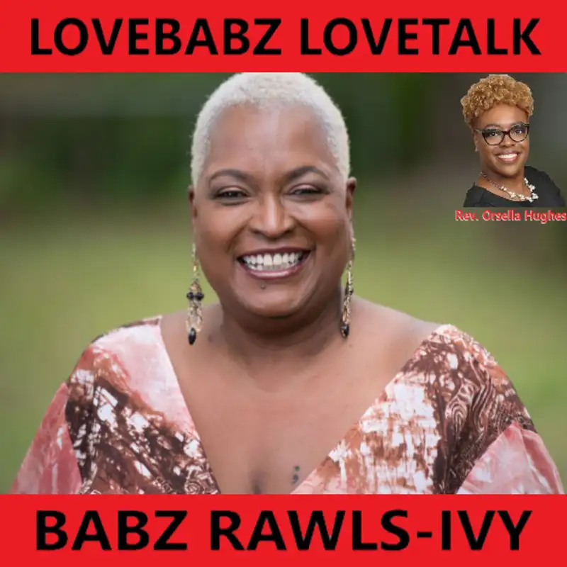 LoveBabz LoveTalk with Babz Rawls-Ivy: Rev. Orsella Hughes, Prosperity Foundation (Black Philanthropy Month)