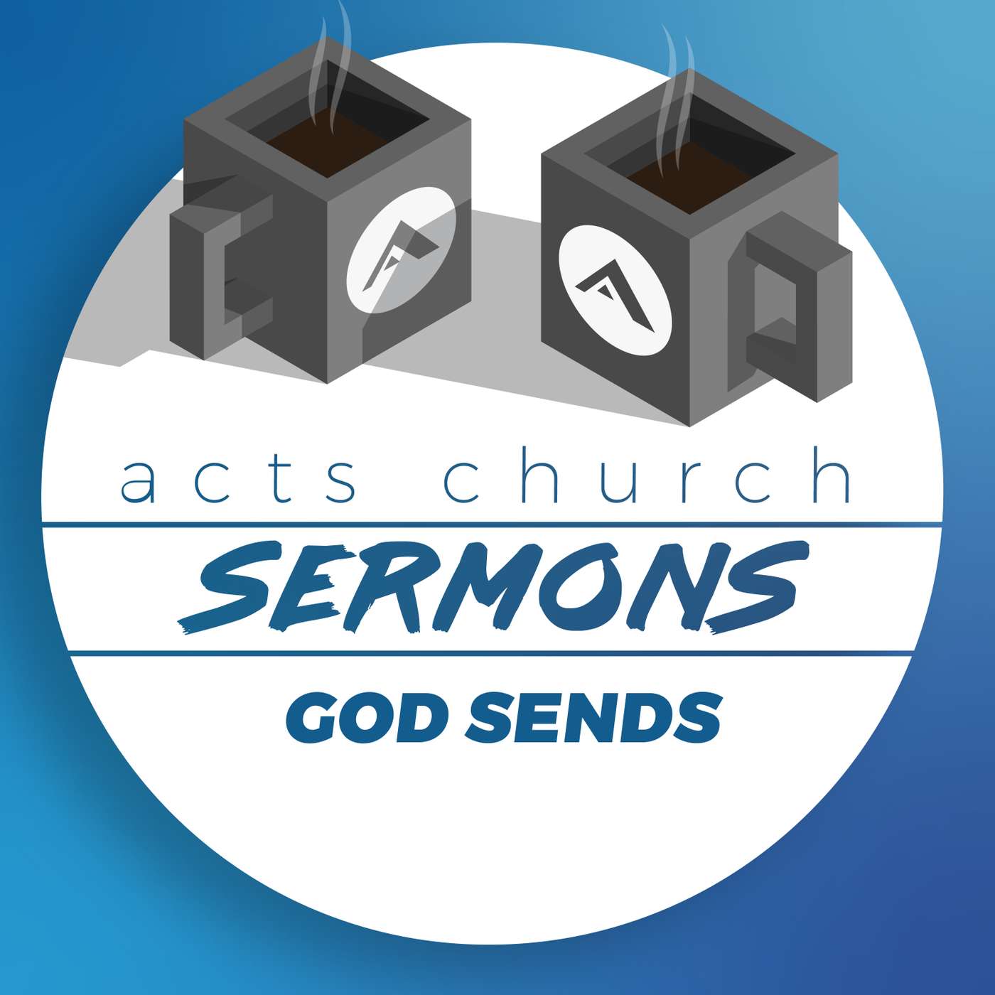 Acts Church Sermon – "God Sends" episode artwork