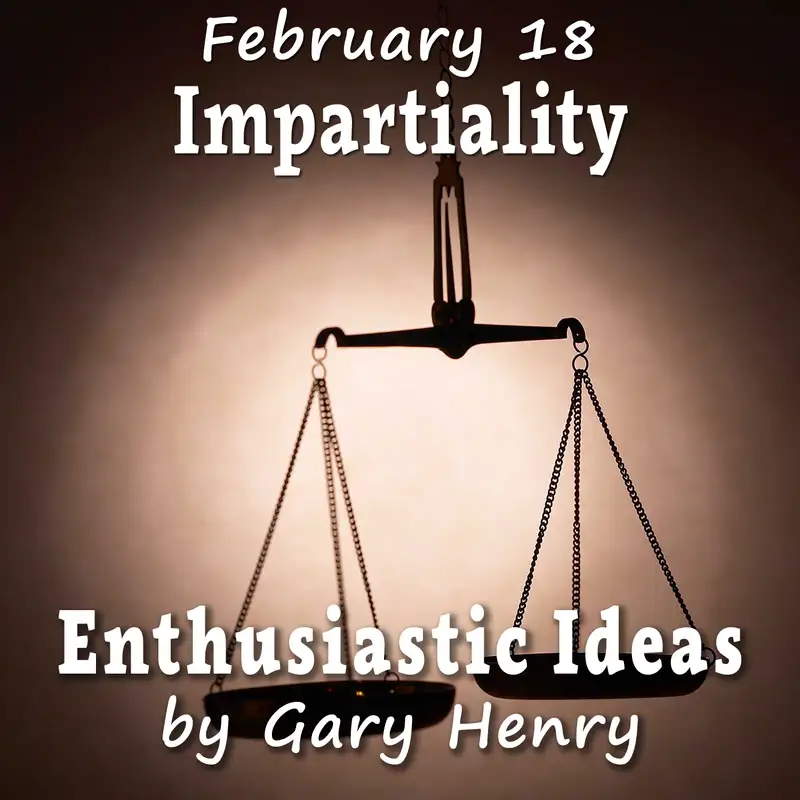 Impartiality (February 18)