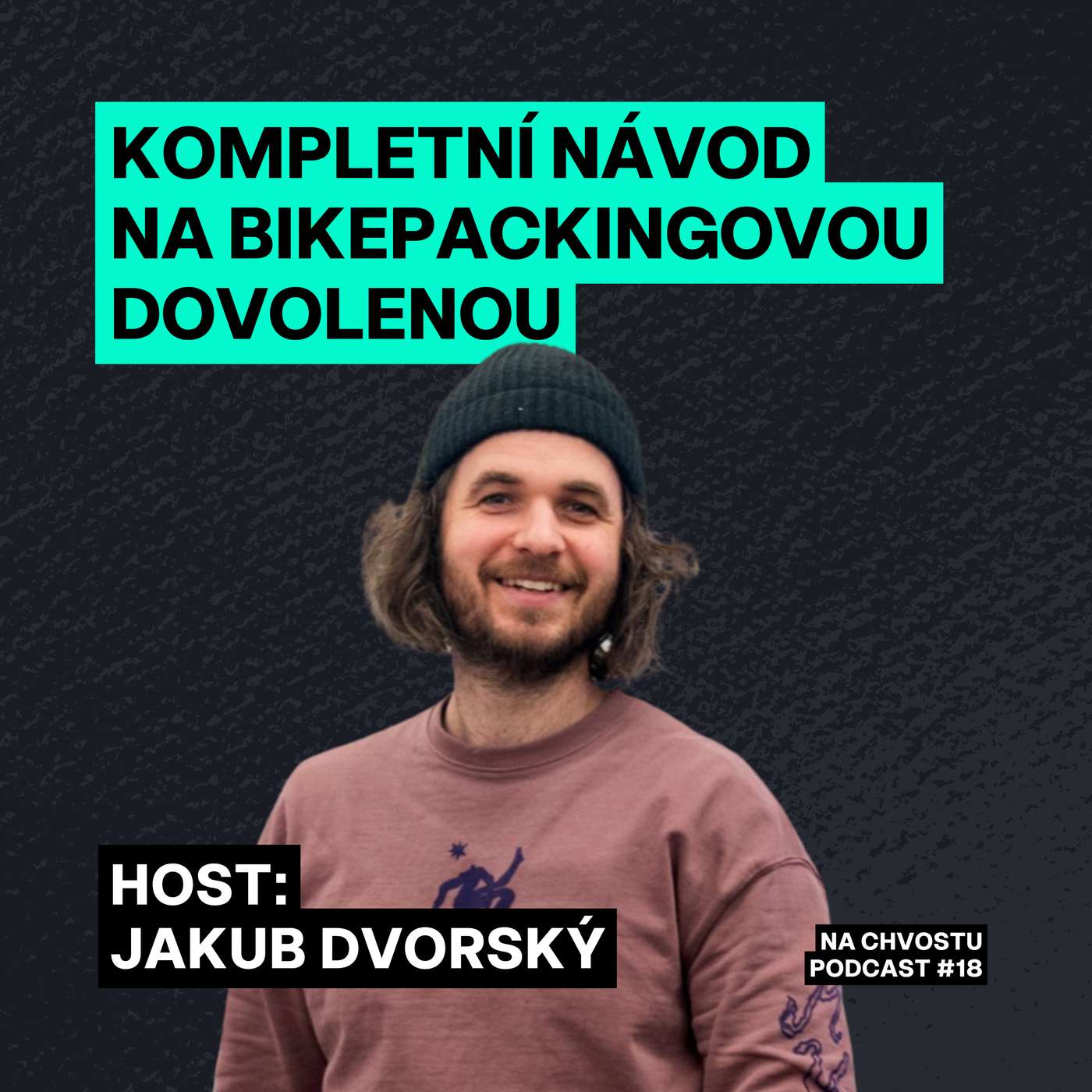 Vše co potřebuješ vědět k první bikepackingové dovolené | Jakub Dvorský